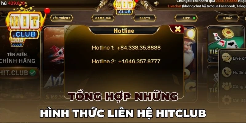Tổng hợp những hình thức liên hệ Hitclub