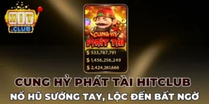 Mức thưởng Cung hỷ phát tài Hitclub
