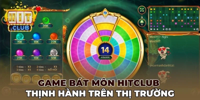 Game Bát Môn Hitclub thịnh hành trên thị trường