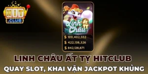 Tỷ lệ trả thưởng Linh châu Ất Tỵ Hitclub